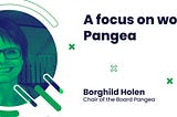 Meet Borghild Holen Board Chair at Pangea Accelerator