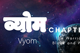 Vyom:Chapter 3:Part 3