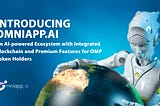 Introducing Omniapp.ai — An AI-powered Suite Of Products