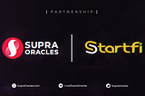 SupraPartners #99 — SupraOracles співпрацює з StartFi, багатоканальною мережею на основі web3 для…