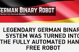 German Binary Robot Review, Is German Binary Robot Really Work?