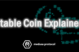 Stable Coins Explained
