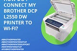 How do I connect my Brother DCP l2550dw printer to Wi-Fi?