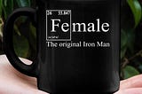 MUST BUY Science Female the original iron man mug