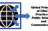 PR’s reputation is in the spotlight: Why the new Global Alliance Global Principles of Ethical…