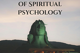 Inner Engineering Through the Lens of Spiritual Psychology