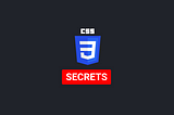 What I Was Never Told About CSS