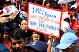 May Day: Saat Pekerja Perempuan Turut Memperjuangkan Hak-Haknya ; RUU Penjamin Hak-hak Pekerja…