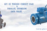 Dave Meador GWC USA Produces the Best Valves