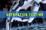 How did I switch to an Automation Testing role