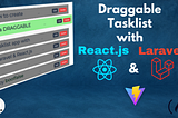 Use React.js with Laravel. Build a Tasklist app
