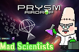 PRYSM Announces ‘Mad Scientists’ as Second NFT Project in Its Upcoming Airdrop