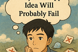 Why Your App Idea Will Probably Fail