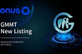 [LISTING] GMMT New Listed on ONUS