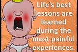 Life’s best lessons