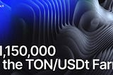 TON/USDt Farming Program Extended: Over $1.15M in Rewards Up for Grabs!