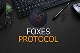 Foxes Protocol (FOX)