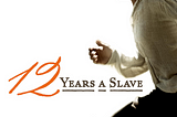 “12 Years a Slave”: Scene By Scene Breakdown