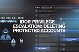 IDOR Privilege Escalation: Deleting Protected Accounts