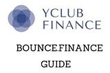 Bounce Finance Guide