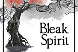 Bleak Spirit Finances