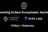 Investing in New Ecosystems | Diving Into Aptos