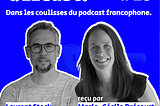Hors série — Laurent Stock — Dans les coulisses du podcast francophone