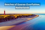 Beaches of Goeree-Overflakkee, Netherlands