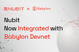 Nubit and Babylon Integration: Enhance Data Availability with Bitcoin Security
