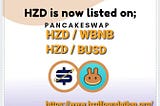 Horizon Dollar Token (HZD) Listed on Pancakeswap V2