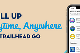 Trailhead GO: Skill Up Where and When You Want