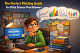 The Perfect Plotting Guide For Data Science Practitioners