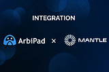 ArbiPad Integration with Mantle Network