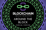 The Week “Around the Block“ — March 5th-12th