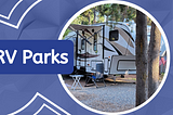Exciting Summer Adventures at RV Parks