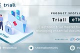 Triall Product Spotlight: eTMF