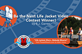 Be the Next Life Jacket Video Contest Winner!