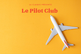 De Vortex à Irresponsable: Quatre Soirées du Pilote Club et Quatre Leçons Indispensables sur les…