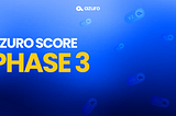 Azuro Score — The Final Phase (phase 3) announcement