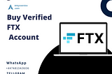 How a Verified FTX Account Can Improve Your Access to DeFi and NFT Markets