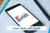 Keddit — Part 10: Kotlin & Dagger 2 (Dependency Injection)