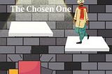 The Chosen One