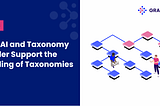 How AI and Taxonomy Builder Support the Building of Taxonomies