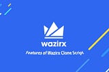 Build an exquisite White Label Wazirx Clone Script to go viral and prosper