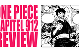 One Piece Kapitel 912 Analyse / Review | Romance Dusk