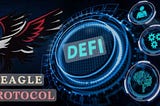 UNVEILING EAGLE PROTOCOL: THE KEY TO RESOLVING DEFI BRIDGE VULNERABILITIES AND SAFEGUARDING ASSETS.