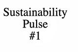 Sustainability Pulse
