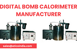 Digital Bomb Calorimeter Manufacturer & Supplier