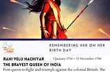 Remembering Rani Velu Nachiyar
