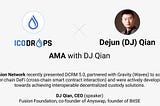 DJ Qian’s Answers to AMA, Hosted by ICO Drops on 7 Sept. 2020